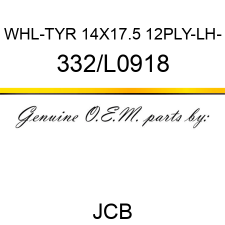 WHL-TYR 14X17.5 12PLY-LH- 332/L0918