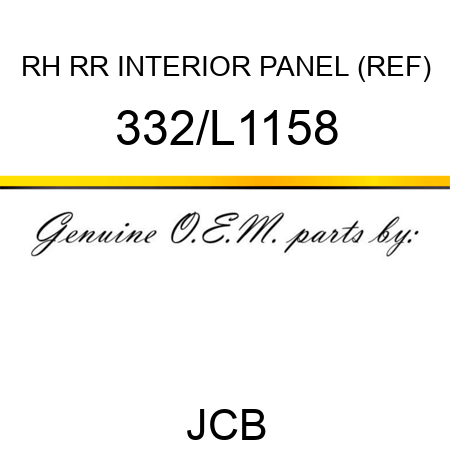 RH RR INTERIOR PANEL (REF) 332/L1158