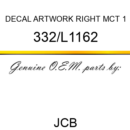 DECAL ARTWORK RIGHT MCT 1 332/L1162