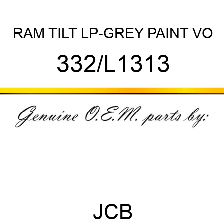 RAM TILT LP-GREY PAINT VO 332/L1313
