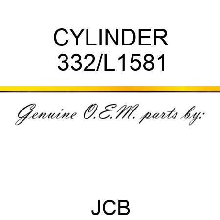 CYLINDER 332/L1581