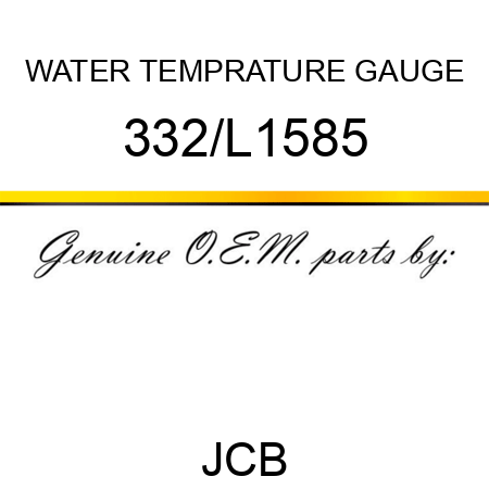WATER TEMPRATURE GAUGE 332/L1585