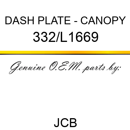 DASH PLATE - CANOPY 332/L1669