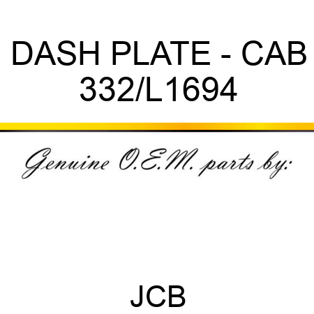 DASH PLATE - CAB 332/L1694