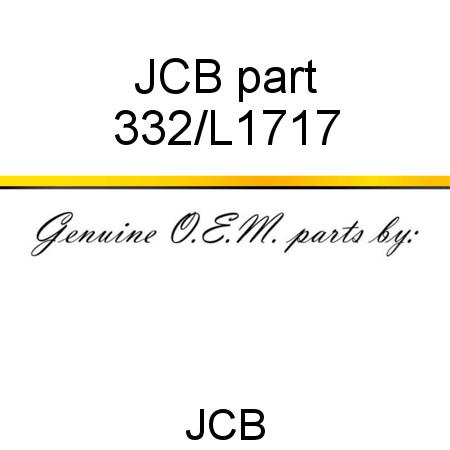 JCB part 332/L1717