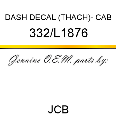 DASH DECAL (THACH)- CAB 332/L1876