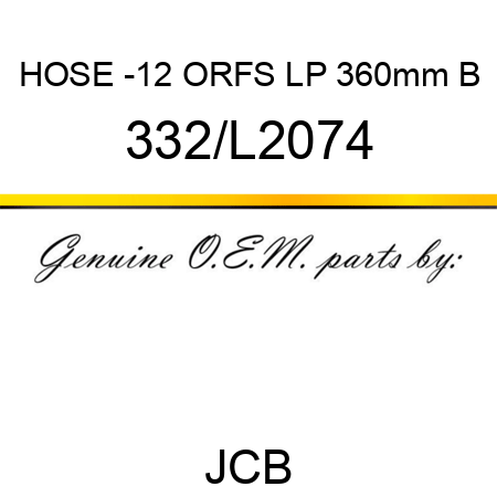 HOSE -12 ORFS LP 360mm B 332/L2074