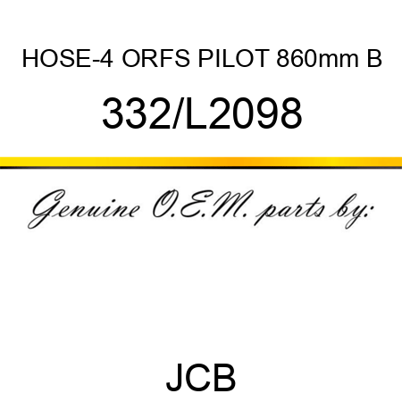 HOSE-4 ORFS PILOT 860mm B 332/L2098