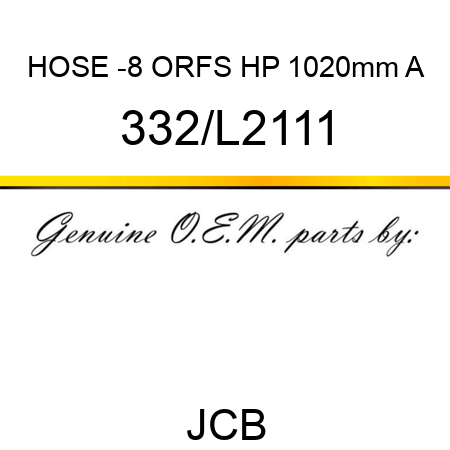 HOSE -8 ORFS HP 1020mm A 332/L2111