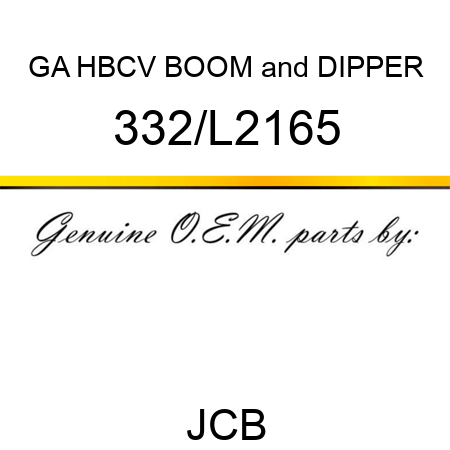 GA HBCV BOOM&DIPPER 332/L2165