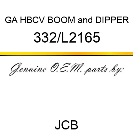 GA HBCV BOOM&DIPPER 332/L2165
