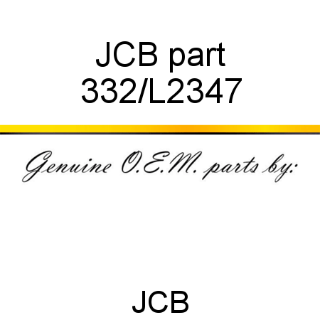 JCB part 332/L2347