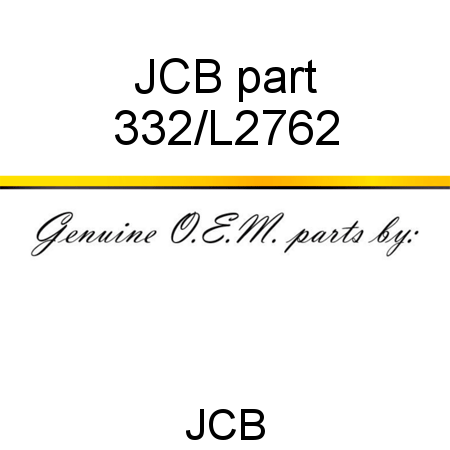 JCB part 332/L2762