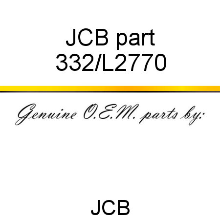 JCB part 332/L2770