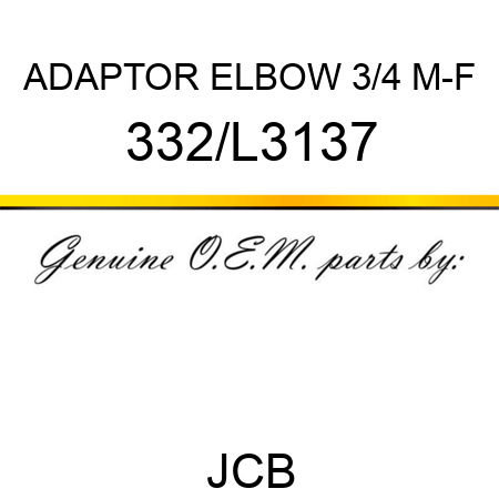 ADAPTOR ELBOW 3/4 M-F 332/L3137