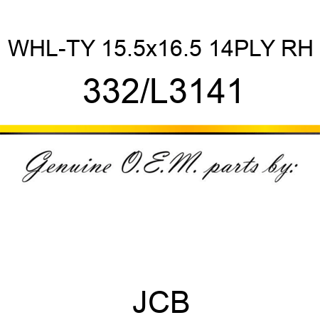 WHL-TY 15.5x16.5 14PLY RH 332/L3141