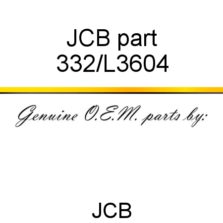 JCB part 332/L3604
