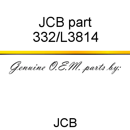 JCB part 332/L3814