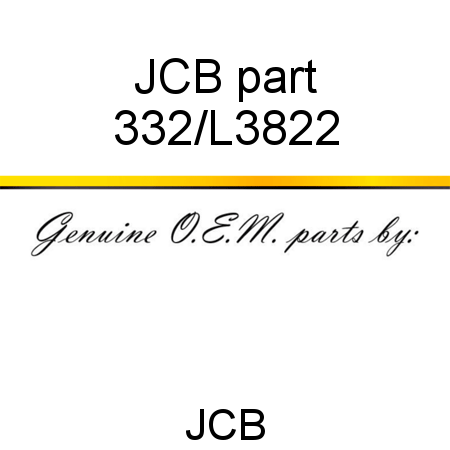 JCB part 332/L3822