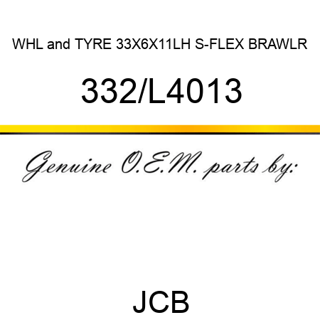 WHL&TYRE 33X6X11LH S-FLEX BRAWLR 332/L4013