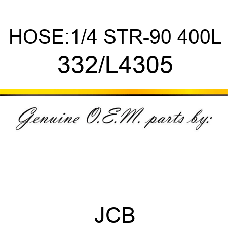 HOSE:1/4 STR-90 400L 332/L4305