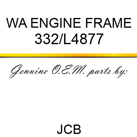 WA ENGINE FRAME 332/L4877