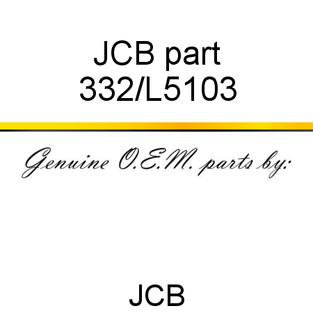JCB part 332/L5103