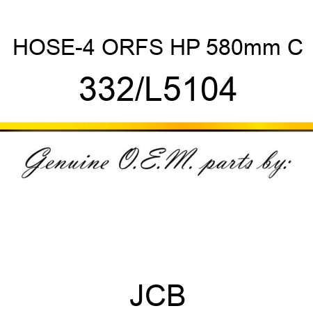 HOSE-4 ORFS HP 580mm C 332/L5104