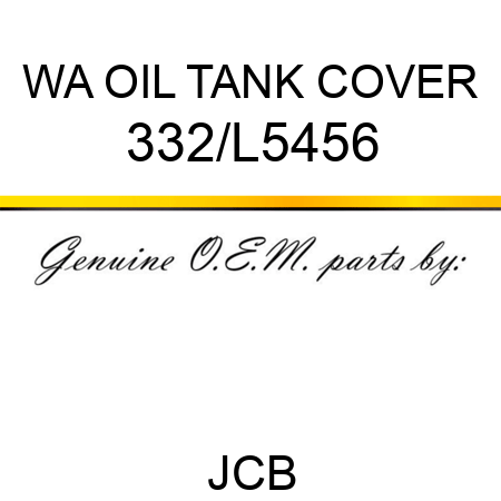 WA OIL TANK COVER 332/L5456