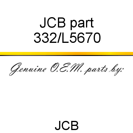 JCB part 332/L5670