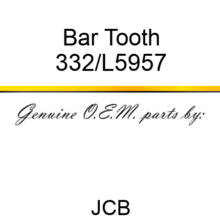 Bar Tooth 332/L5957