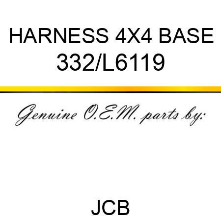 HARNESS 4X4 BASE 332/L6119