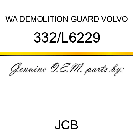 WA DEMOLITION GUARD VOLVO 332/L6229