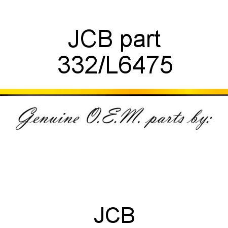 JCB part 332/L6475