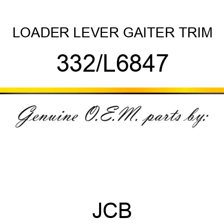 LOADER LEVER GAITER TRIM 332/L6847