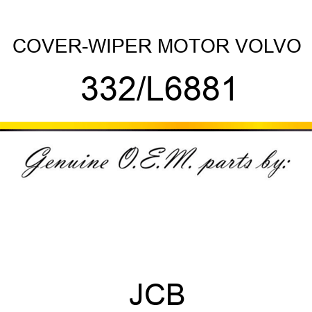 COVER-WIPER MOTOR VOLVO 332/L6881