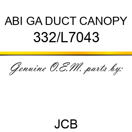 ABI GA DUCT, CANOPY 332/L7043