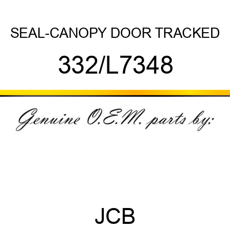 SEAL-CANOPY DOOR TRACKED 332/L7348