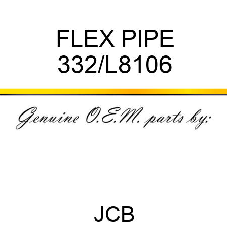 FLEX PIPE 332/L8106