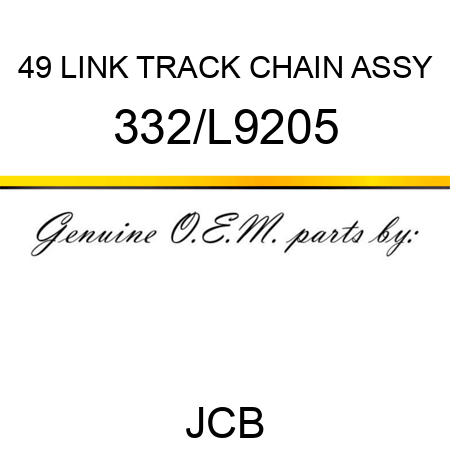 49 LINK TRACK CHAIN ASSY 332/L9205