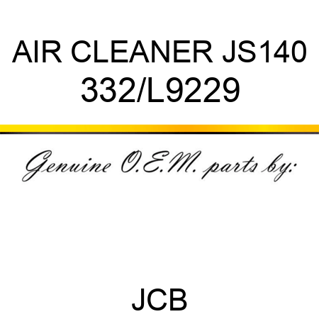 AIR CLEANER JS140 332/L9229