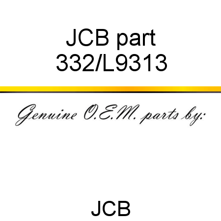 JCB part 332/L9313