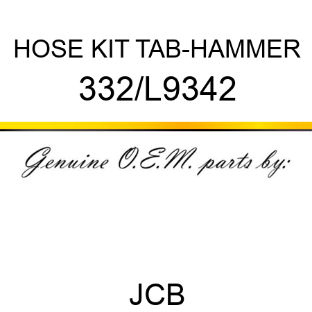 HOSE KIT TAB-HAMMER 332/L9342