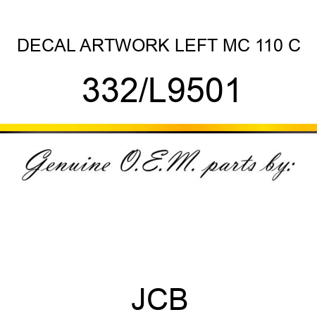 DECAL ARTWORK LEFT MC 110 C 332/L9501