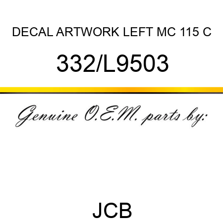 DECAL ARTWORK LEFT MC 115 C 332/L9503