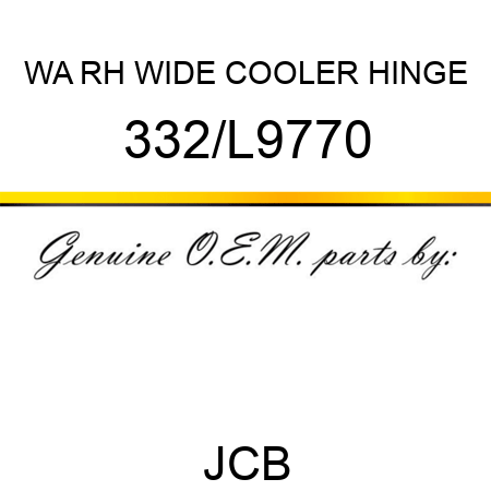 WA RH WIDE COOLER HINGE 332/L9770