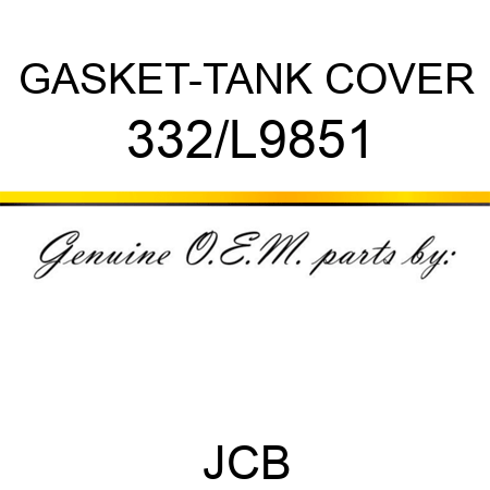 GASKET-TANK COVER 332/L9851