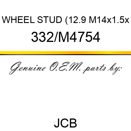 WHEEL STUD (12.9 M14x1.5x 332/M4754