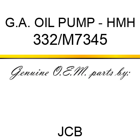 G.A. OIL PUMP - HMH 332/M7345