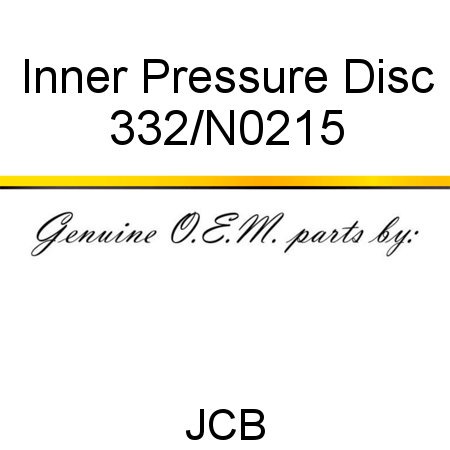 Inner Pressure Disc 332/N0215